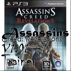 Box art for Assassins
Creed: Revelations V1.01 +11 Trainer