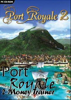 Box art for Port
      Royale 2 Money Trainer