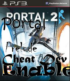 Box art for Portal
            Prelude Cheat Dev Enabler