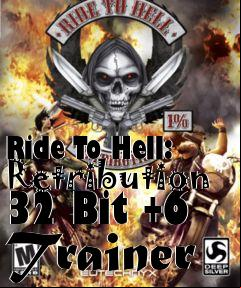 Box art for Ride
To Hell: Retribution 32 Bit +6 Trainer
