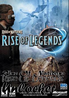 Box art for Rise
Of Nations: Rise Of Legends Unlocker