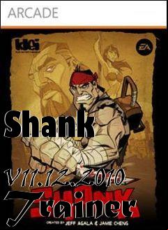 Box art for Shank
            V11.12.2010 Trainer
