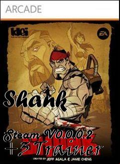 Box art for Shank
            Steam V0.0.0.2 +3 Trainer