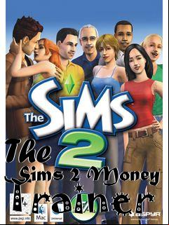 Box art for The
      Sims 2 Money Trainer