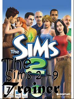 Box art for The
      Sims 2 +9 Trainer