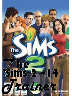 Box art for The
      Sims 2 +14 Trainer