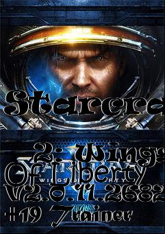 Box art for Starcraft
            2: Wings Of Liberty V2.0.11.26825 +19 Trainer