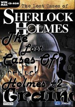 Box art for The
            Lost Cases Of Sherlock Holmes +2 Trainer