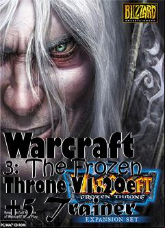 Box art for Warcraft
3: The Frozen Throne V1.20e +5 Trainer