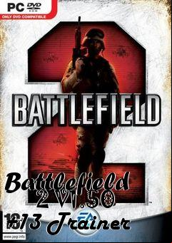 Box art for Battlefield
      2 V1.50 +13 Trainer