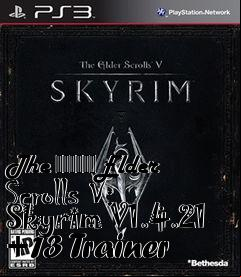 Box art for The
						Elder Scrolls V: Skyrim V1.4.21 +13 Trainer
