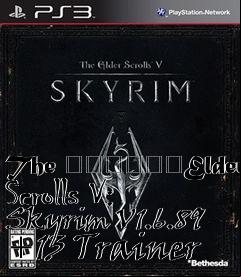 Box art for The
						Elder Scrolls V: Skyrim V1.6.89 +13 Trainer