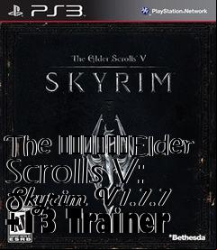 Box art for The
						Elder Scrolls V: Skyrim V1.7.7 +13 Trainer