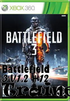 Box art for Battlefield
3 V1.2 +12 Trainer