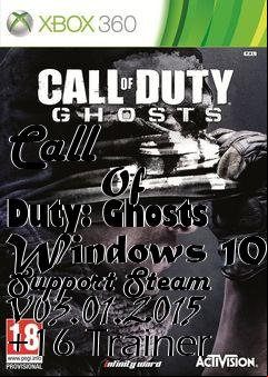 Box art for Call
            Of Duty: Ghosts Windows 10  Steam V03.01.2015 +16 Trainer