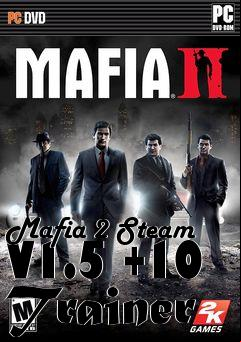 Box art for Mafia
2 Steam V1.5 +10 Trainer