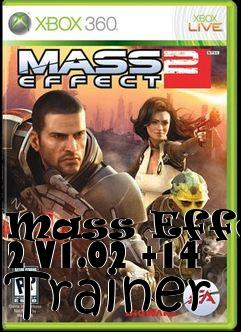 Box art for Mass
Effect 2 V1.02 +14 Trainer