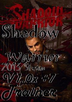 Box art for Shadow
            Warrior 2013 Steam V1.0x +7 Trainer
