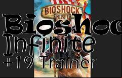 Box art for Bioshock
Infinite +19 Trainer