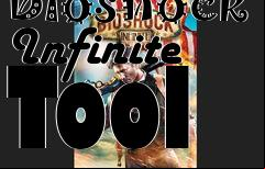 Box art for Bioshock
Infinite Tool