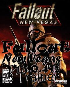 Box art for Fallout:
New Vegas V1.3.0.452 +3 Trainer