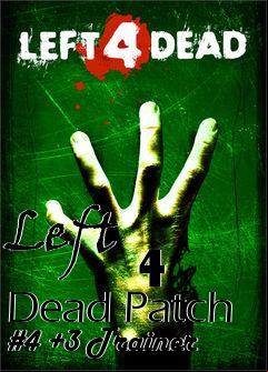 Box art for Left
            4 Dead Patch #4 +3 Trainer