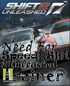 Box art for Need
For Speed: Shift 2 Unleashed Trainer