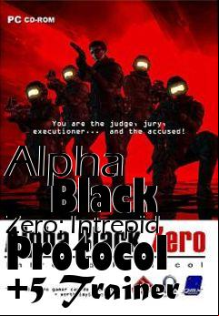 Box art for Alpha
      Black Zero: Intrepid Protocol +5 Trainer