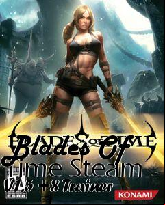 Box art for Blades
Of Time Steam V1.5 +8 Trainer