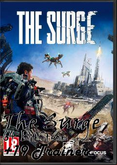 Box art for The
Surge 64 Bit Steam +19 Trainer