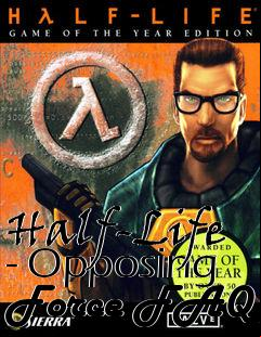 Box art for Half-Life - Opposing Force FAQ