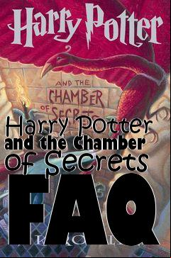 Box art for Harry Potter and the Chamber of Secrets FAQ