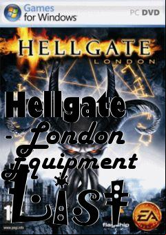 Box art for Hellgate - London Equipment List