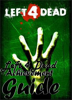 Box art for Left 4 Dead - Achievement Guide