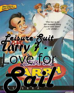 Box art for Leisure Suit Larry 7 - Love for Sail