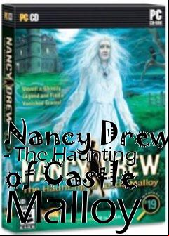 Box art for Nancy Drew - The Haunting of Castle Malloy