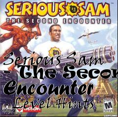 Box art for Serious Sam - The Second Encounter - Level Hints