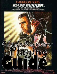 Box art for Blade Runner - Playing Guide