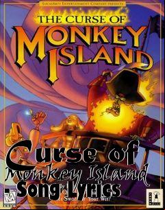 Box art for Curse of Monkey Island - Song Lyrics