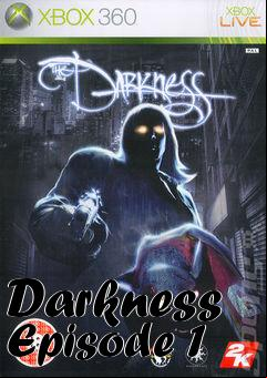Box art for Darkness Episode 1