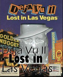 Box art for Deja Vu II - Lost in Las Vegas