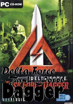 Box art for Delta Force - Task Force Dagger