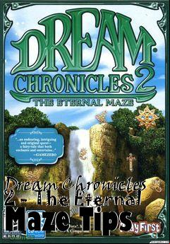 Box art for Dream Chronicles 2 - The Eternal Maze Tips