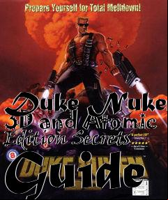 Box art for Duke Nukem 3D and Atomic Edition Secrets Guide