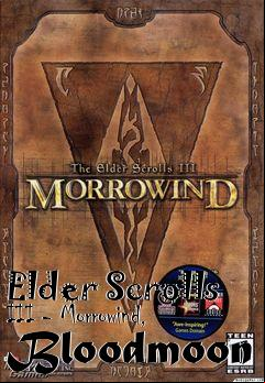 Box art for Elder Scrolls III - Morrowind, Bloodmoon
